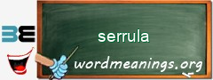 WordMeaning blackboard for serrula